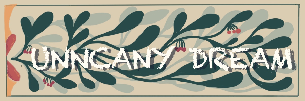 Uncanny Dream